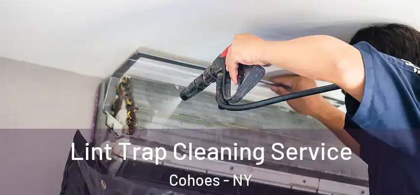  Lint Trap Cleaning Service Cohoes - NY